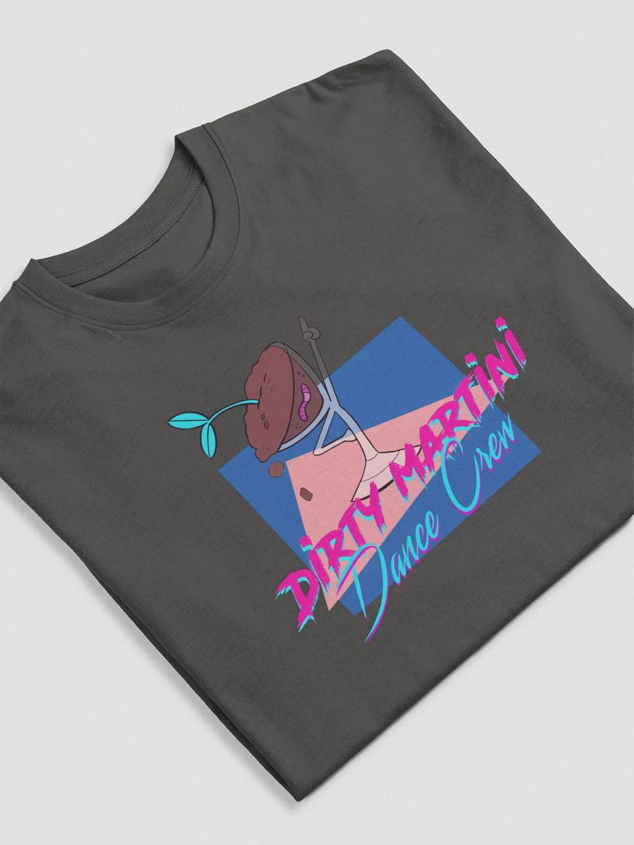 Dirty Martini Dance Crew T-Shirt product image (3)