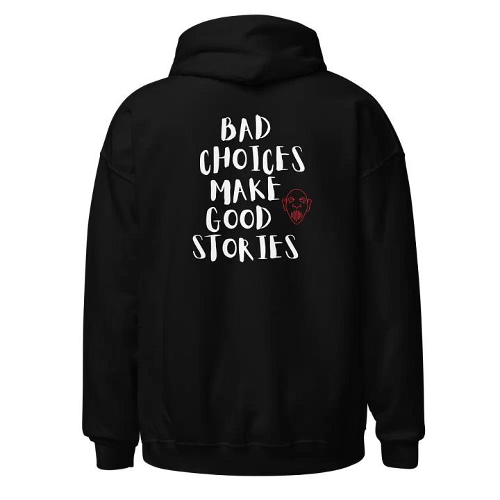 BAD CHOICES MAKE GOOD STORIES HOODIE product image (1)