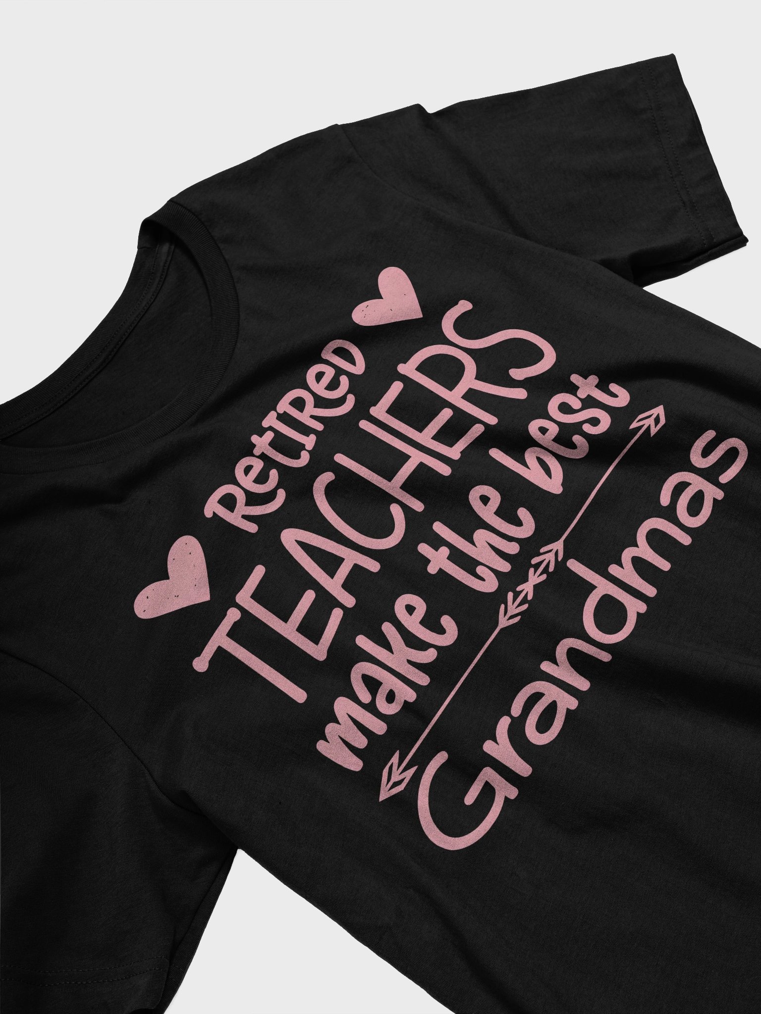 Retired Teachers Make the Best Grandmas – Cute Appreciation T-Shirt product image (2)