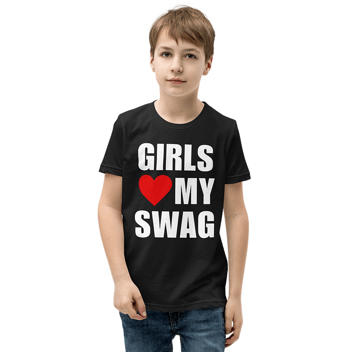 Girls Love My Swag T-Shirt (Youth) product image (2)