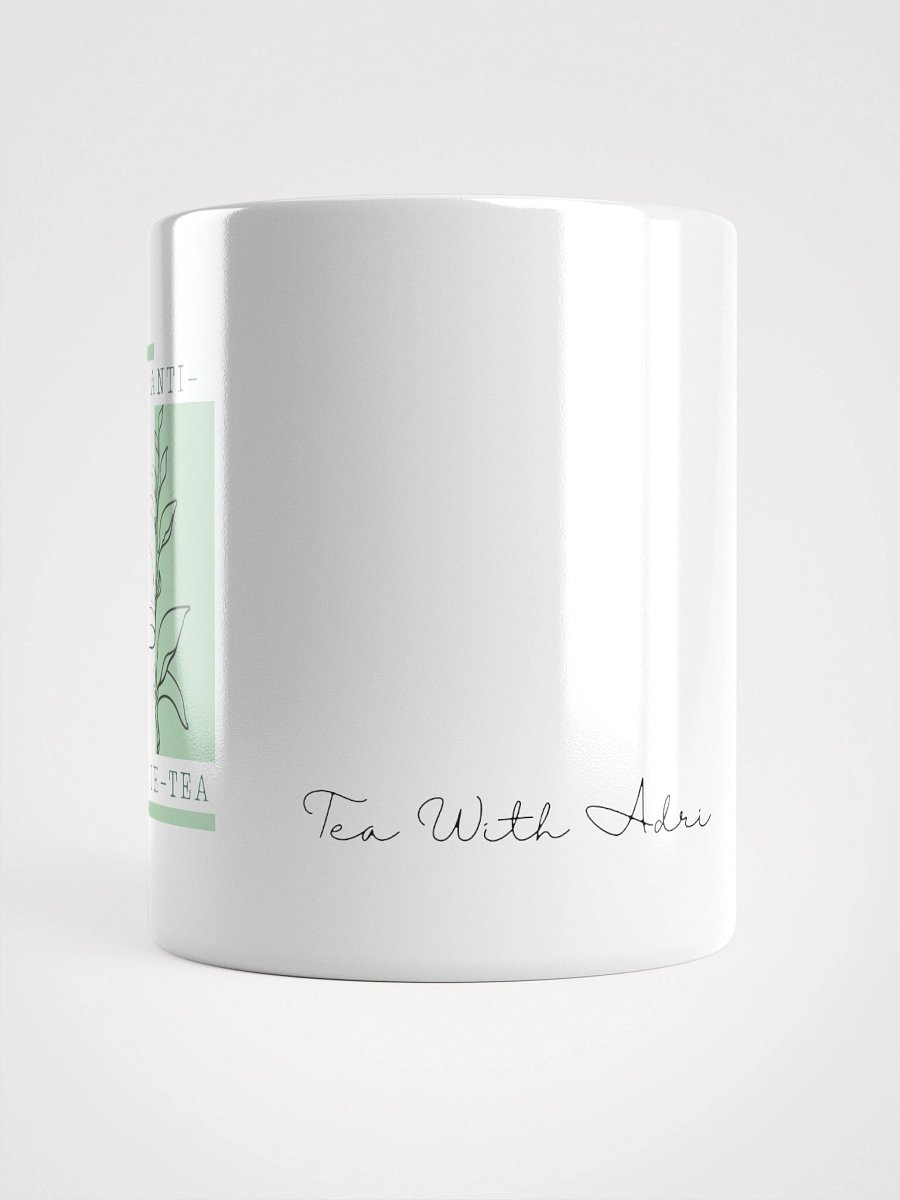 My Anti Anxie-Tea Mug product image (13)