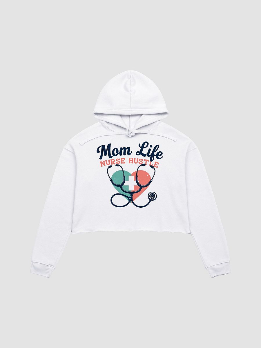 Nurse Hustle Mom Life Crop Hoodie product image (4)