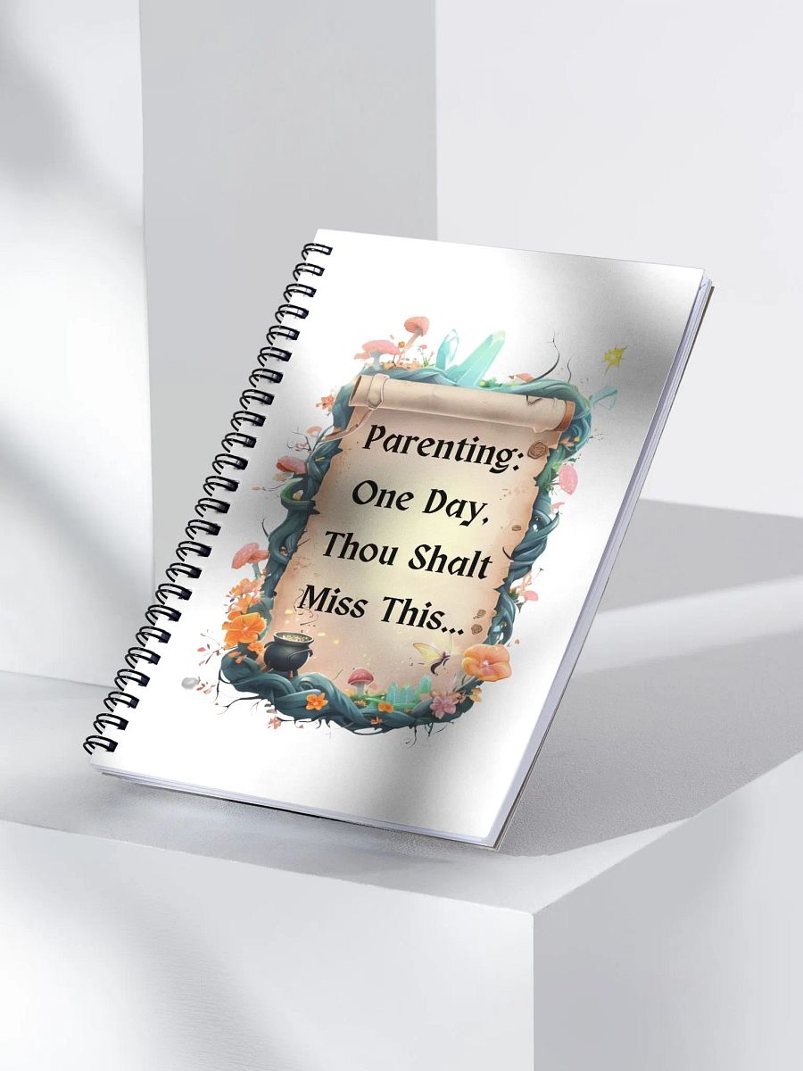 Parenting: One Day, Thou Shalt Miss This – Funny Mom Notebook, Parenting Humor, Relatable Mom Gift product image (3)