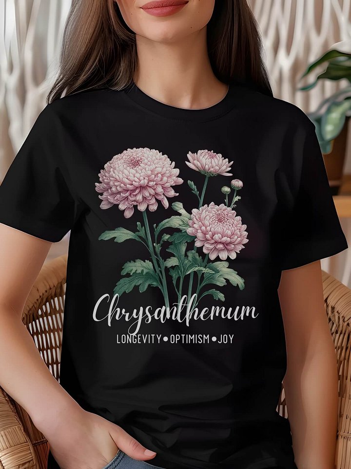 Chrysanthemum Birth Month Flower Tee: Reflecting Longevity, Optimism, Joy: Perfect November Gift for Her product image (1)