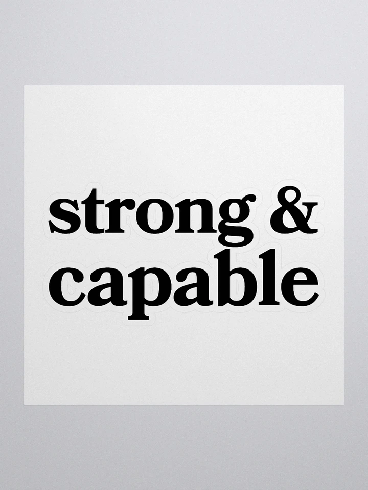 Strong & Capable Sticker product image (1)