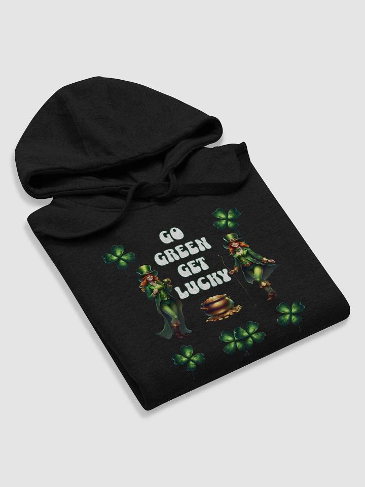 Go Green Get Lucky - St. Patrick's Day Hoodie product image (2)