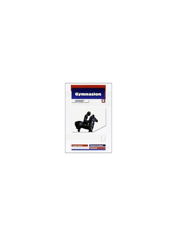 Gymnasium 2 - Versioni dal Greco Antico: Traduzioni Accurate e Commentate product image (1)