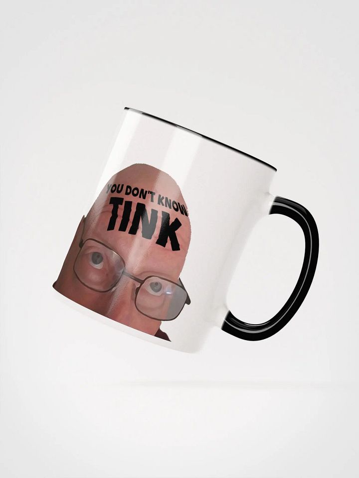 You Don't Know TINK mug product image (2)