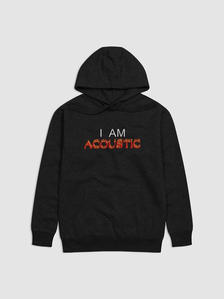 I am ACOUSTIC hoodie product image (1)