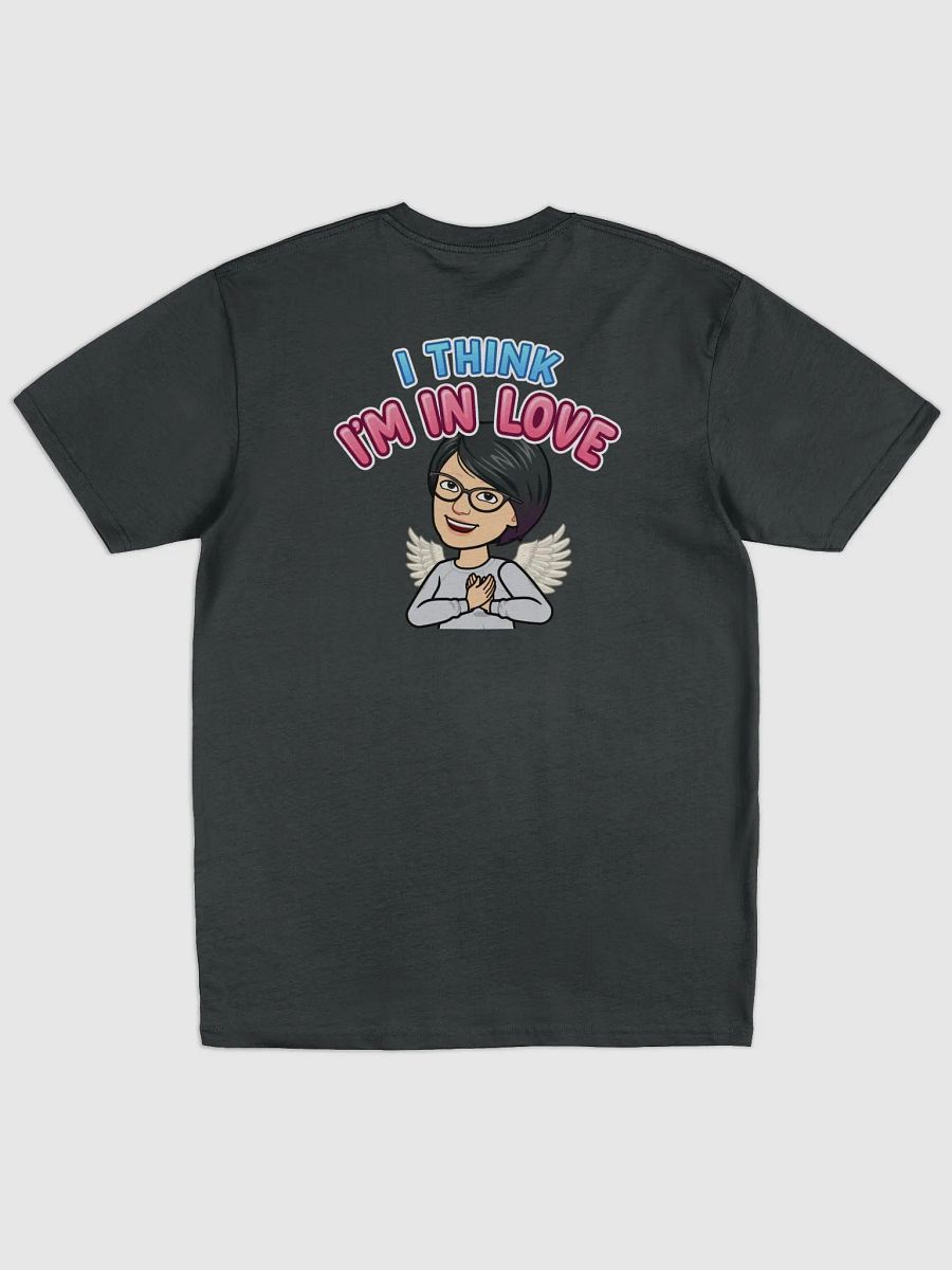 I think I'm in love T-shirt product image (2)