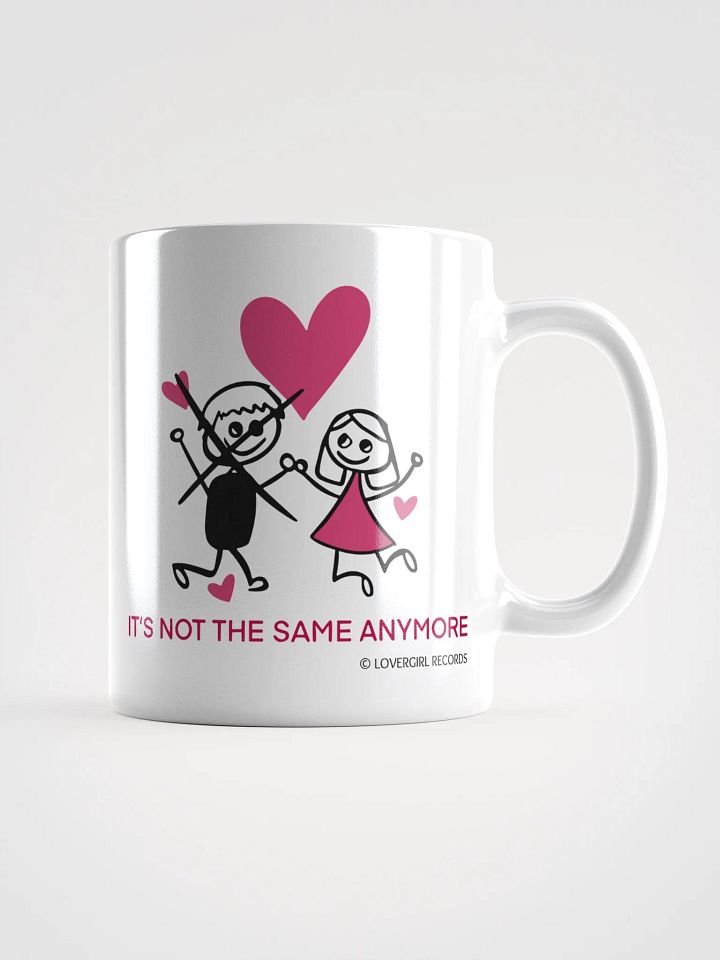 It's Not the Same Anymore Ceramic Mug product image (1)