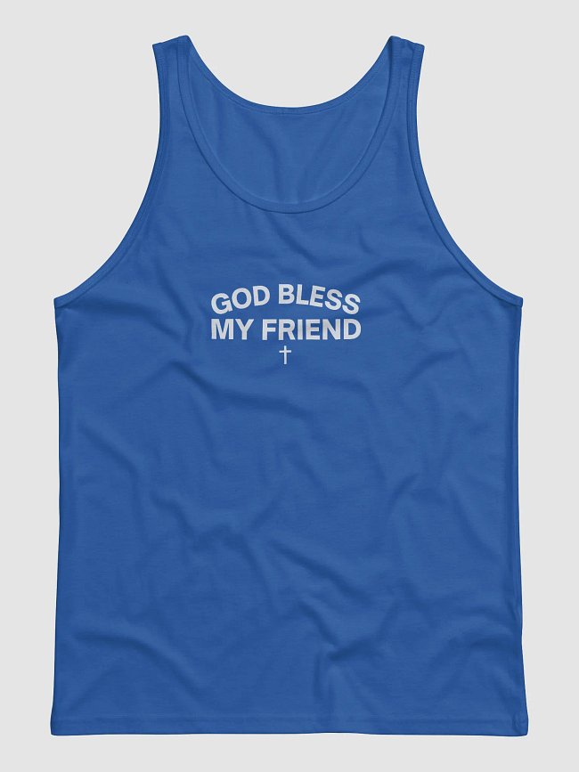 God Bless, My Friend