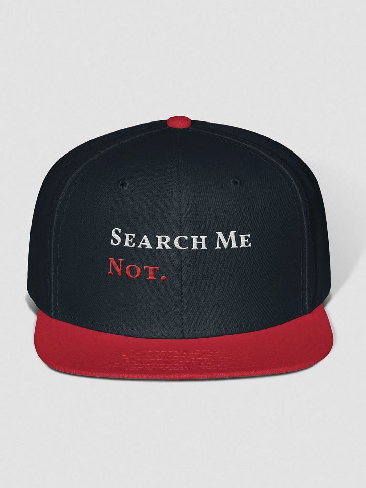 Search Me Not. Snapback Cap product image (1)