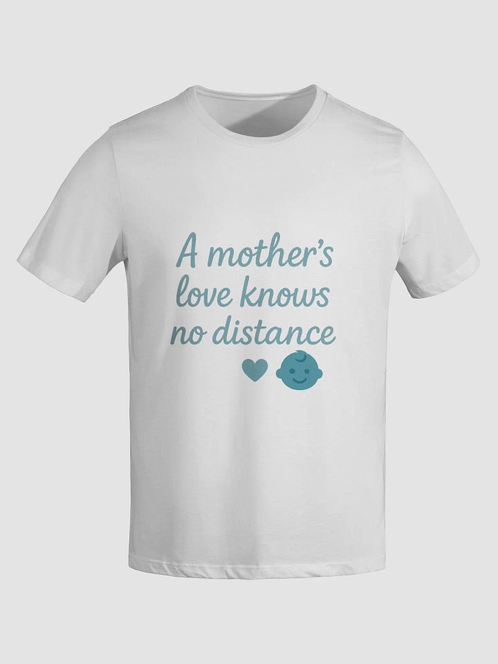 Mother's Love Distance T-Shirt product image (1)