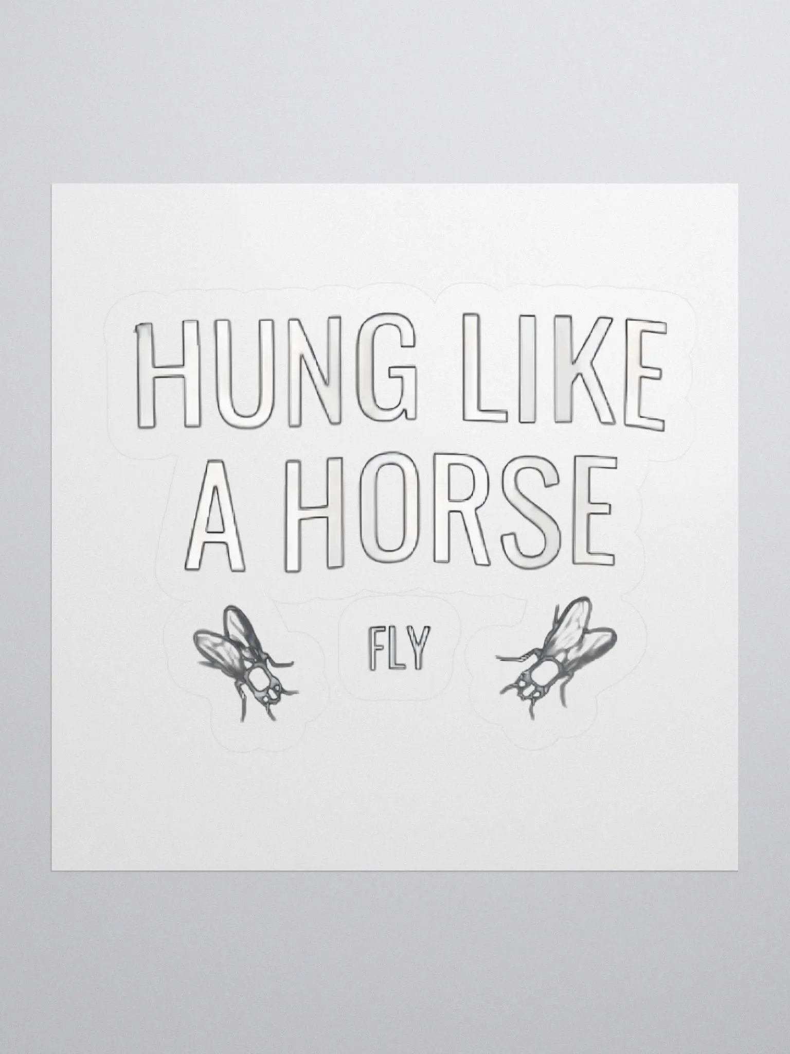 Hung Like A Horse Fly Sticker product image (1)