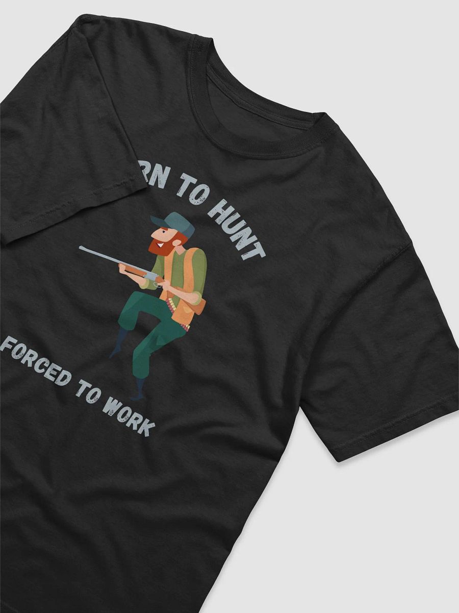 Born to Hunt, Forced to Work product image (3)