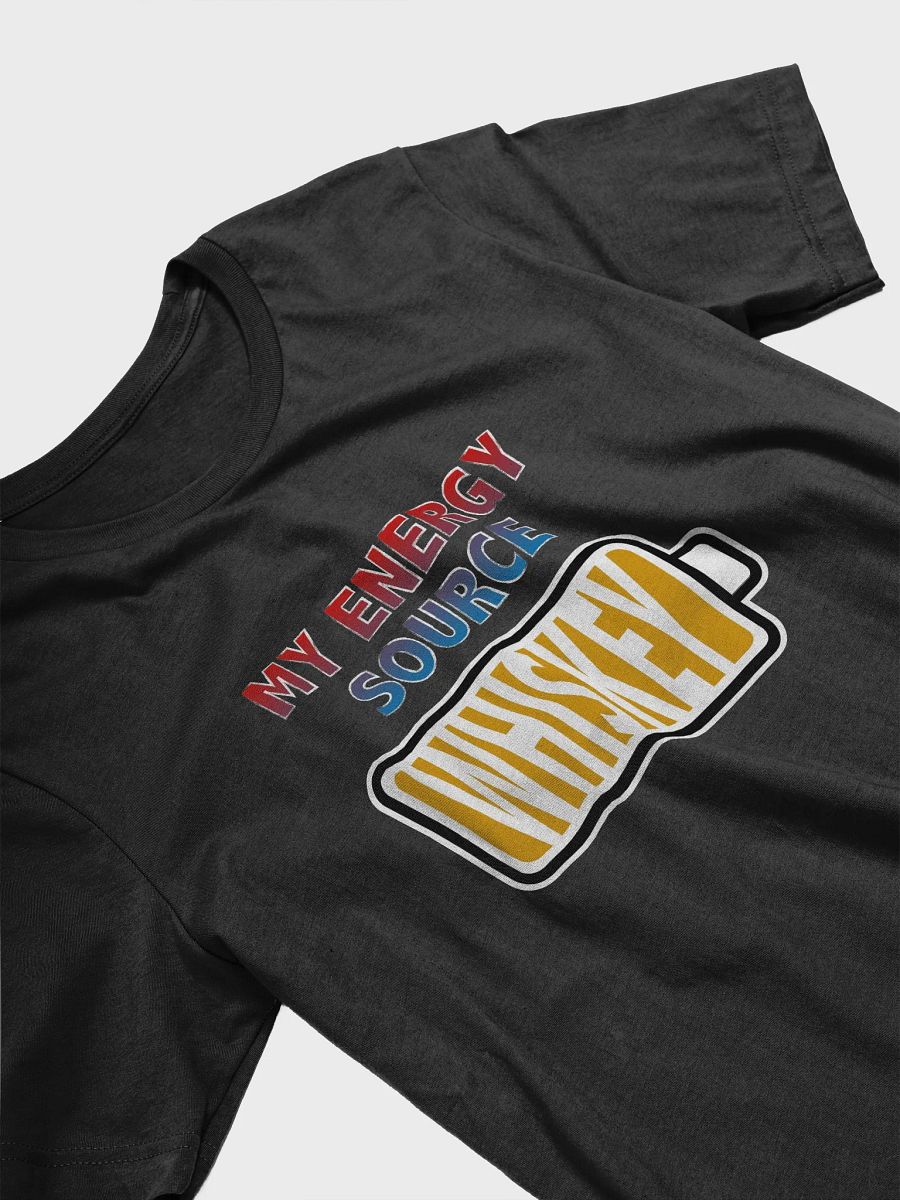 Whiskey is My Energy Source T-Shirt product image (3)