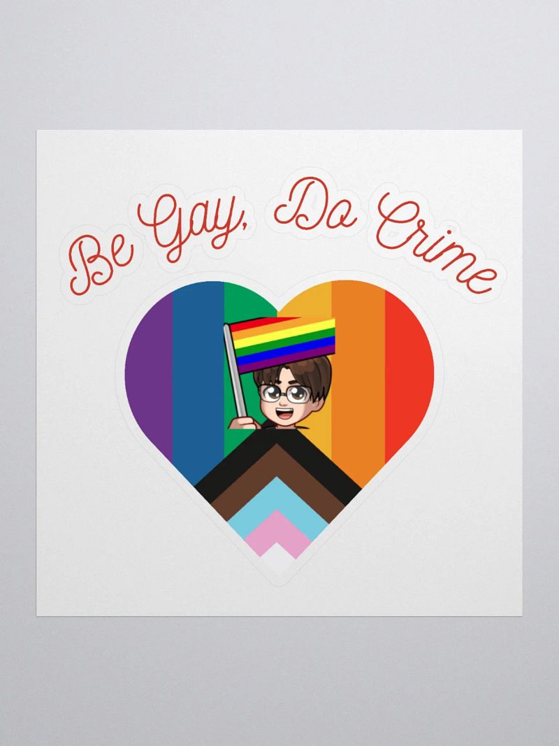 Be Gay, Do Crime Sticker