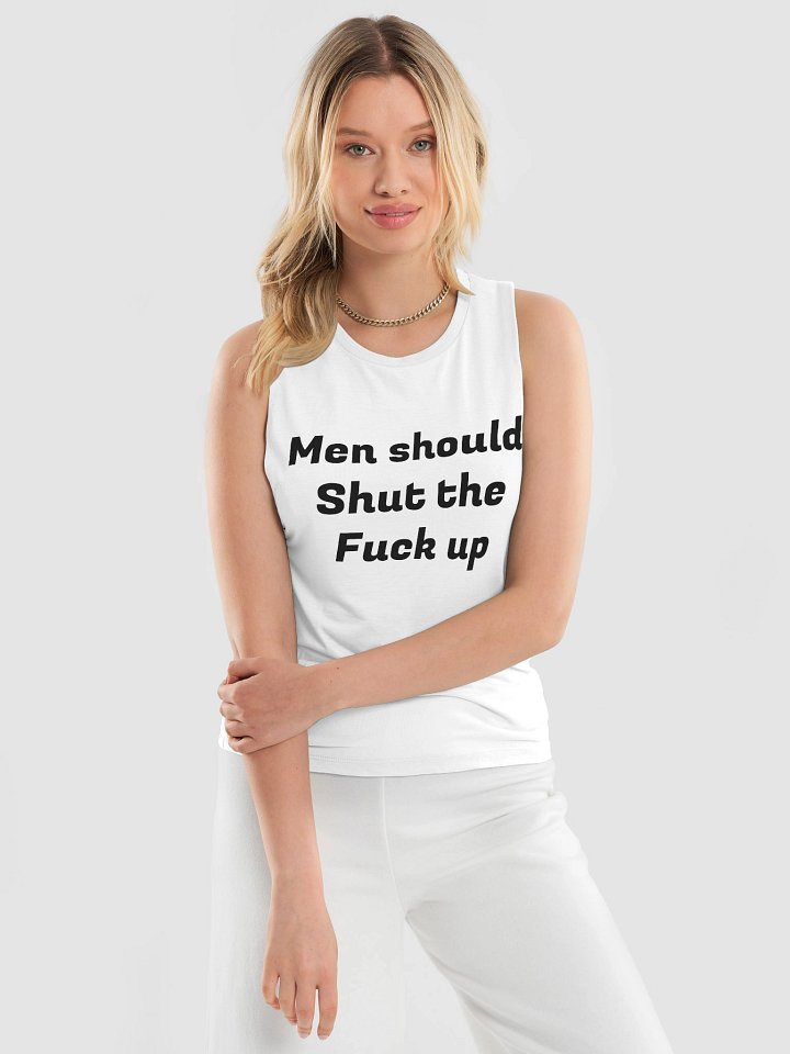 Men should Shut the Fuck up Flowy Muscle Tank product image (2)