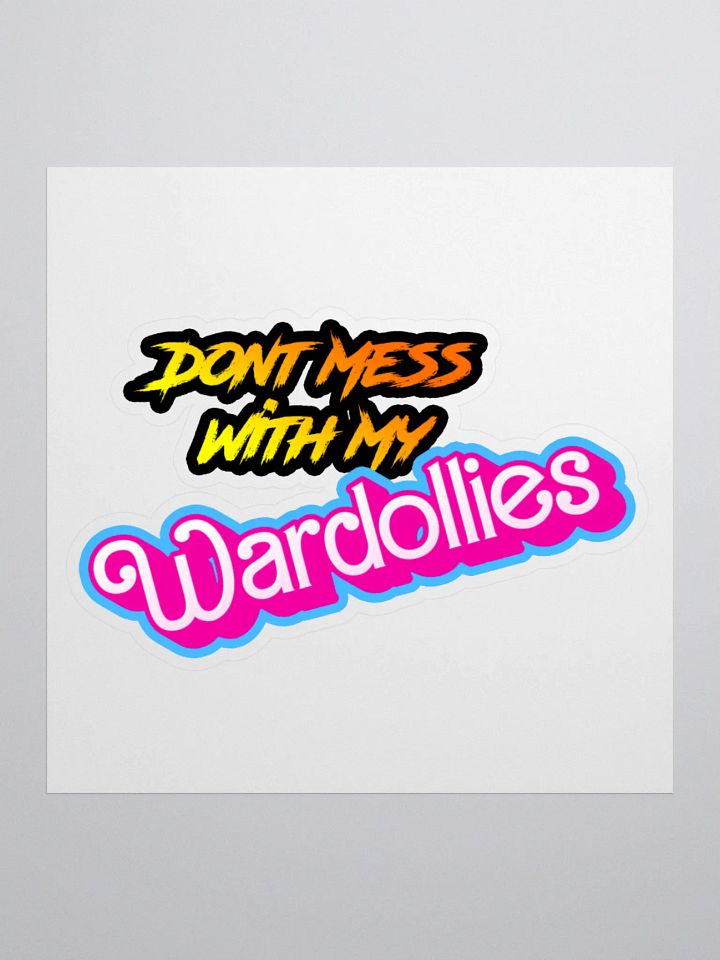 Don't Mess with My Wardollies product image (2)