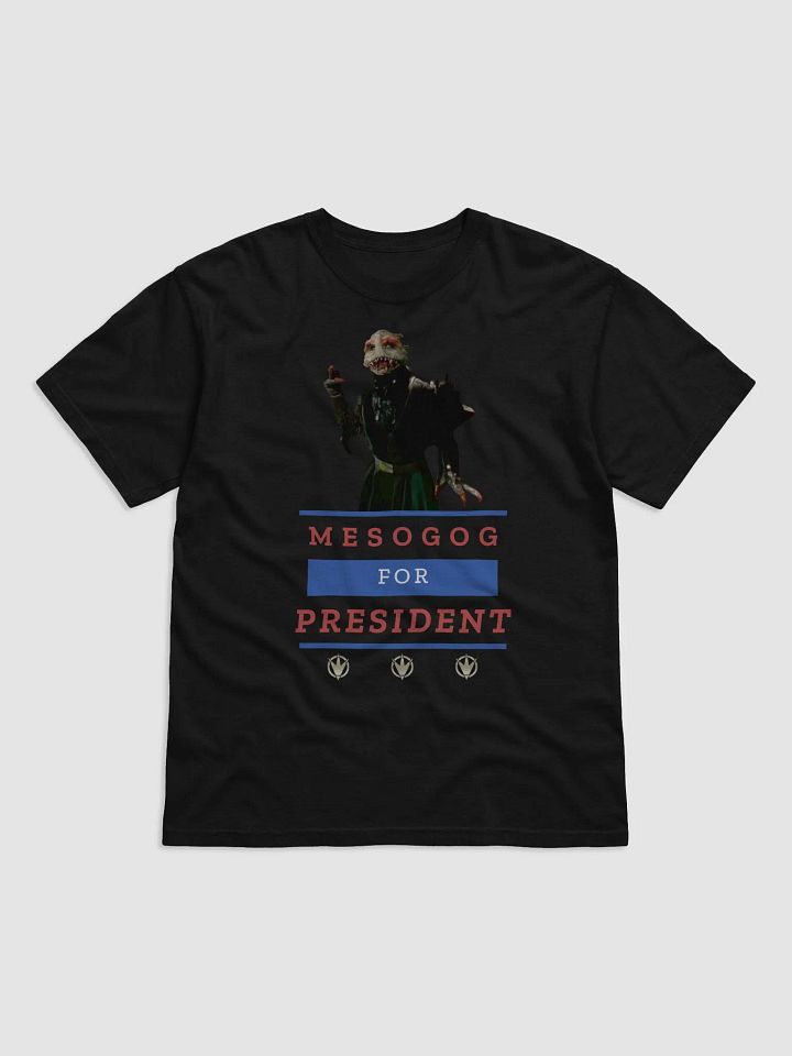 Mesogog For President T-Shirt product image (1)