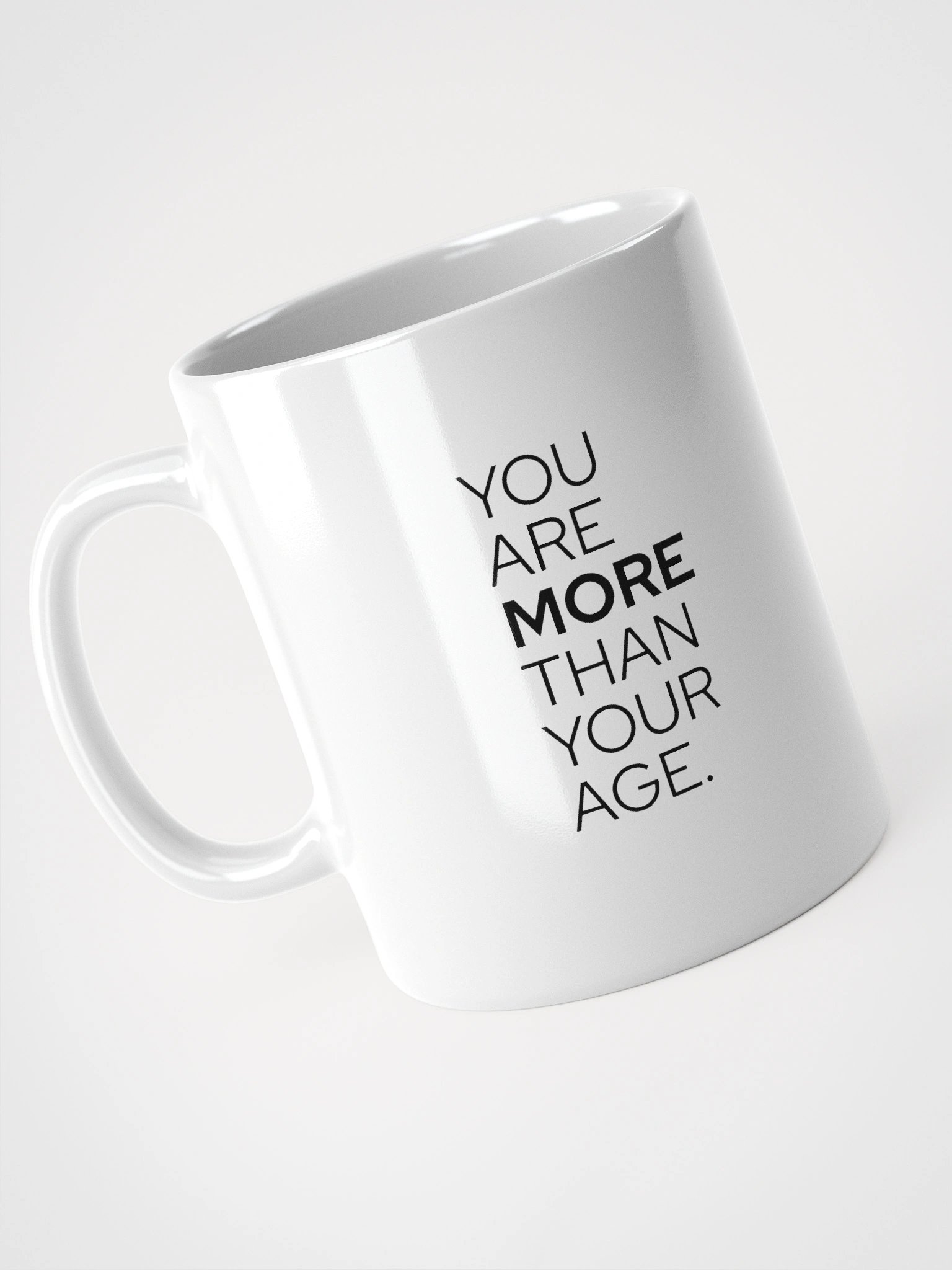 You are MORE Than Your Age Mug product image (9)