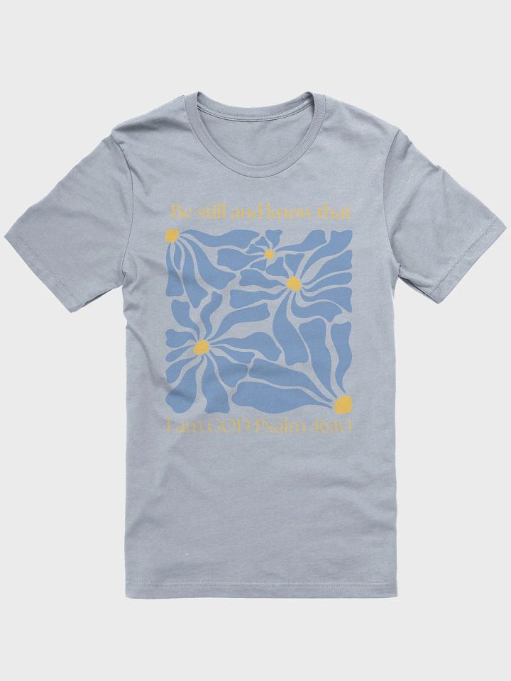 Be Still Psalm 46:10 T-Shirt product image (4)