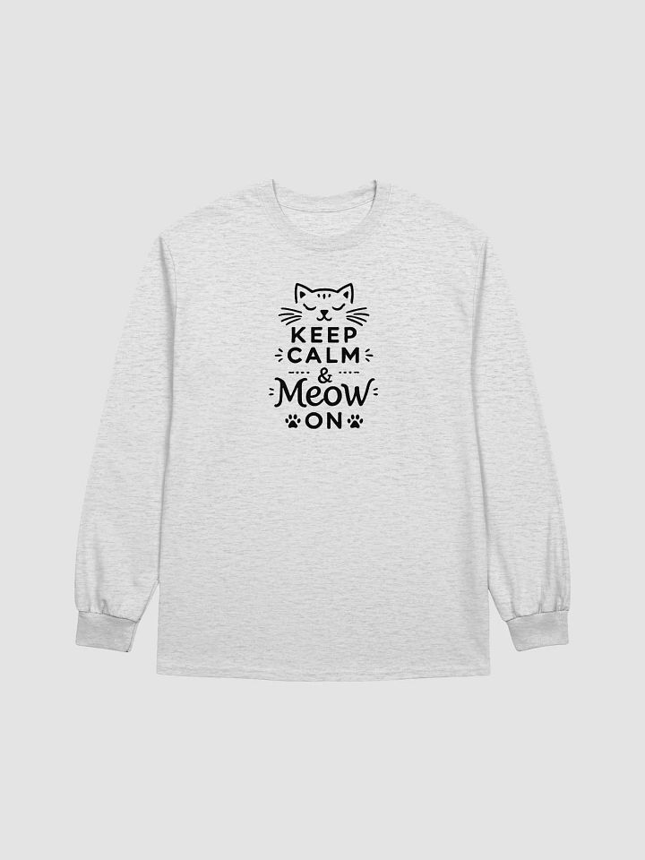 Keep Calm & Meow On Long Sleeve (New Edition) product image (9)