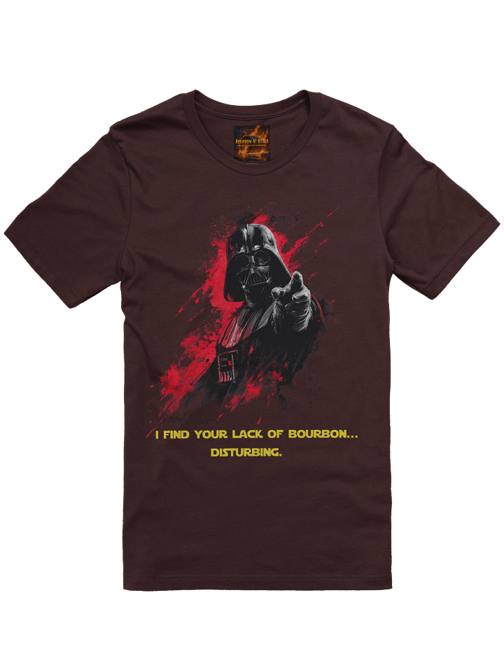 I Find Your Lack of Bourbon...Disturbing product image (1)