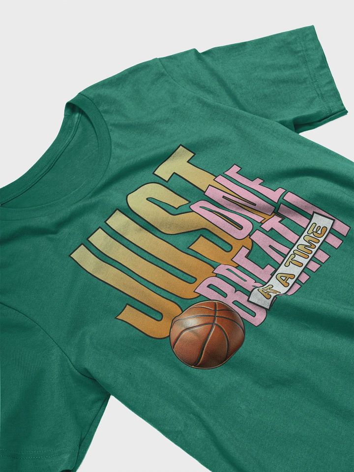 Just One Breath At A Time Basketball Motivational T-Shirt product image (26)