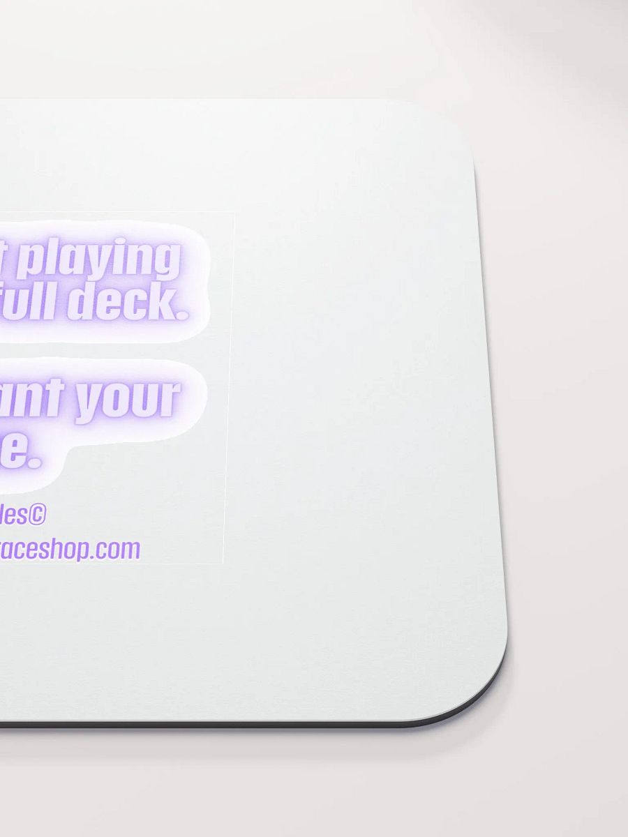 FUNNY DESK MATS 4 U - “I’m not playing with a full deck. I just want your ace.” product image (5)