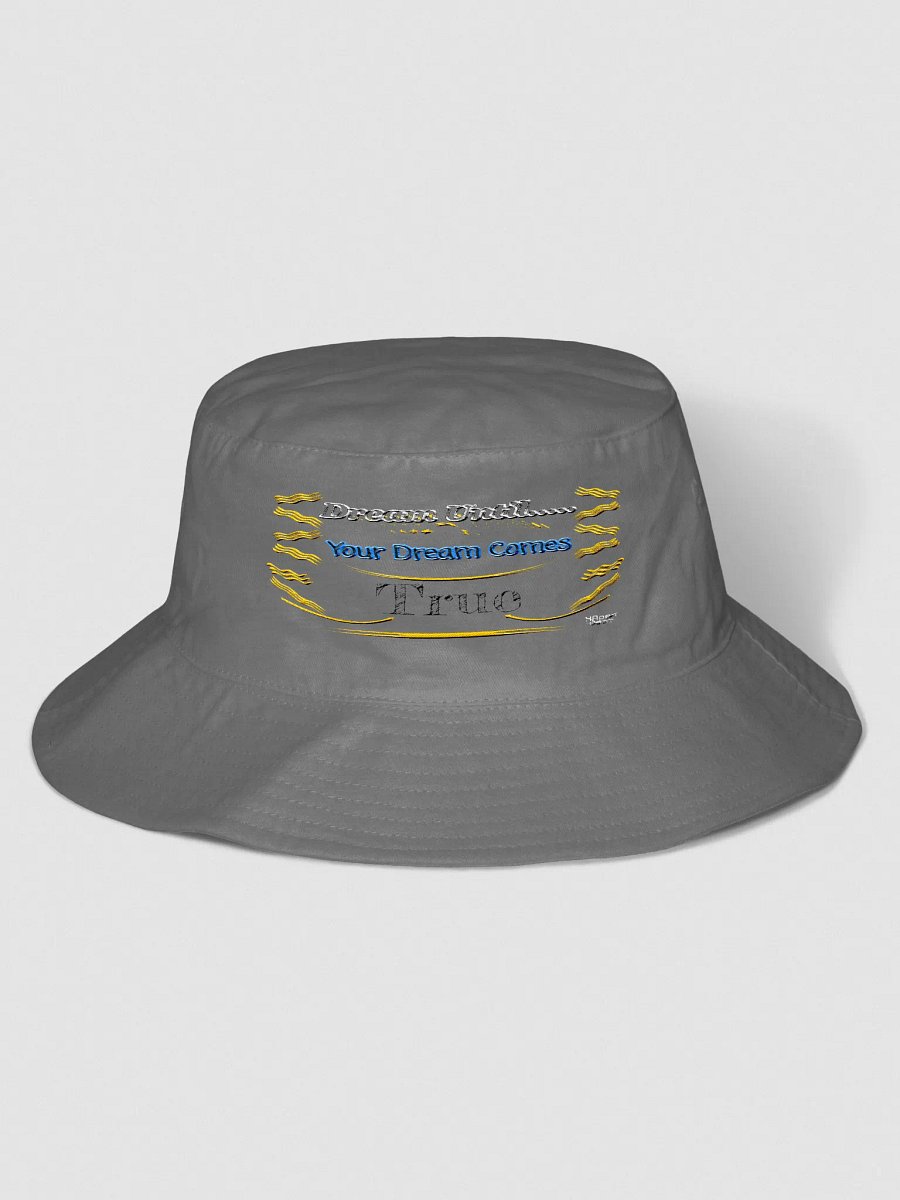 Dream Until.. Your Dream Comes True - Embroidered - Bucket Hat product image (1)