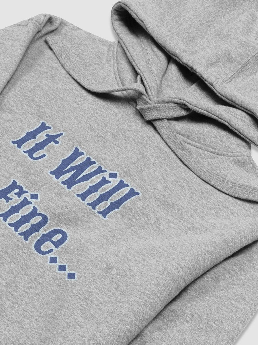 It Will Be Fine Hoodie product image (34)