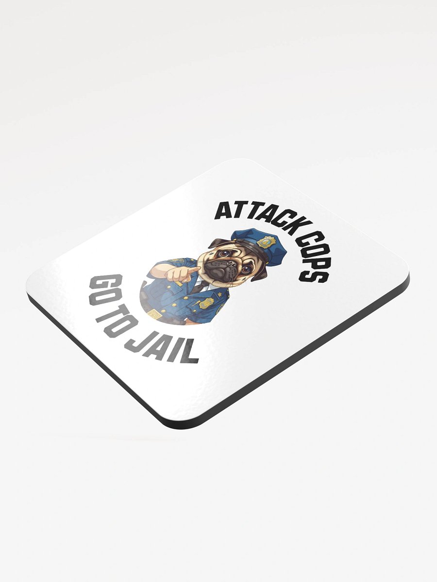 "Attack Cops Go to Jail" coasters - black ink product image (3)