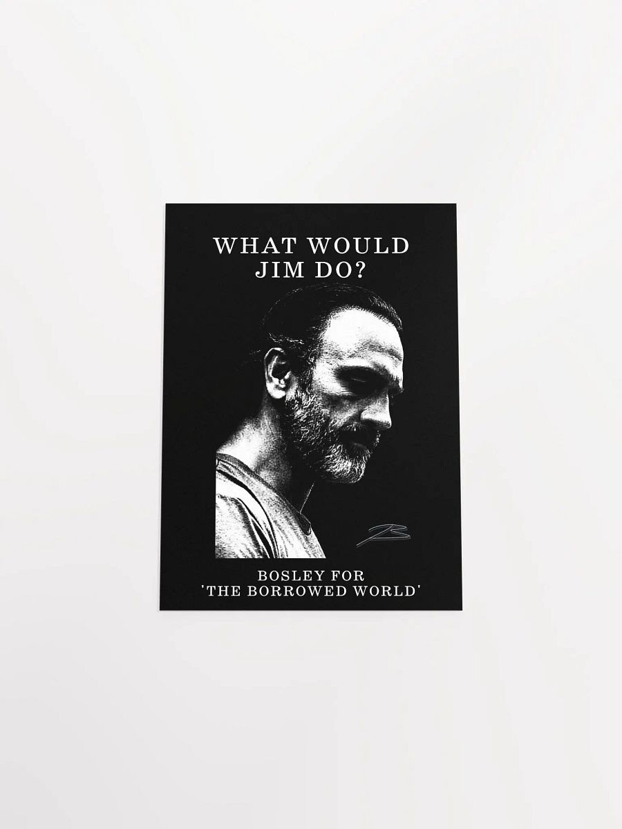 What Would Jim Do - The Borrowed World Poster product image (10)