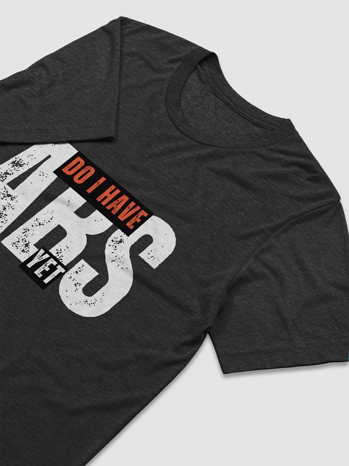 Abs Workout Tshirt Unisex I Funny T-Shirt Jersey I Gym Wear I Men & Women product image (2)