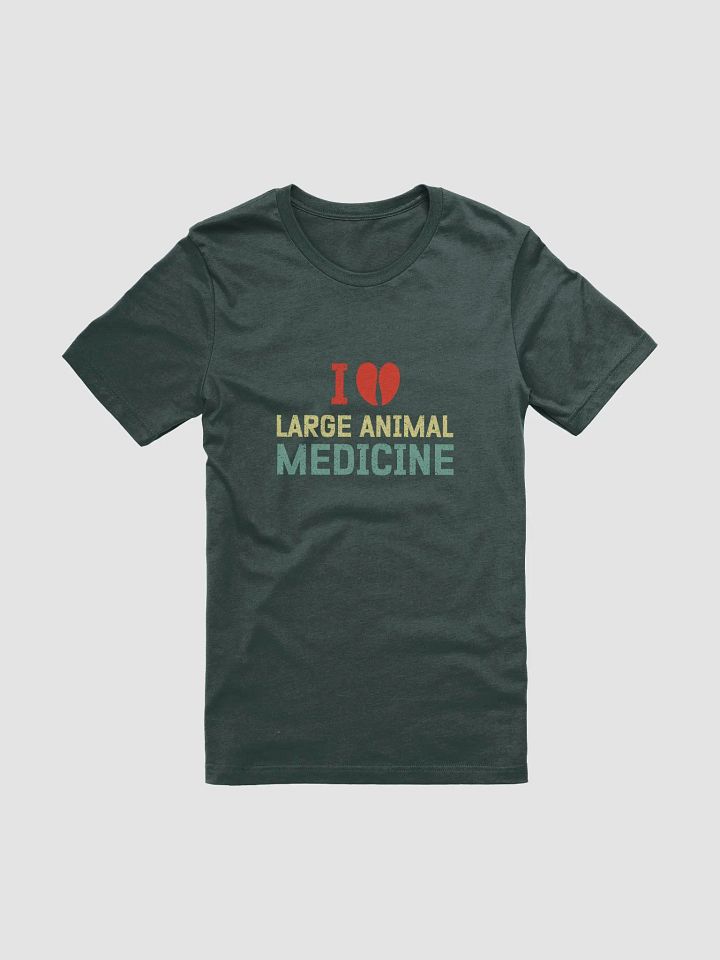"I love large animal medicine" t-shirt product image (1)