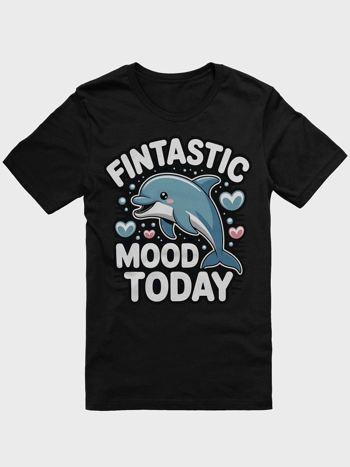 Fintastic Mood Dolphin T-Shirt product image (2)