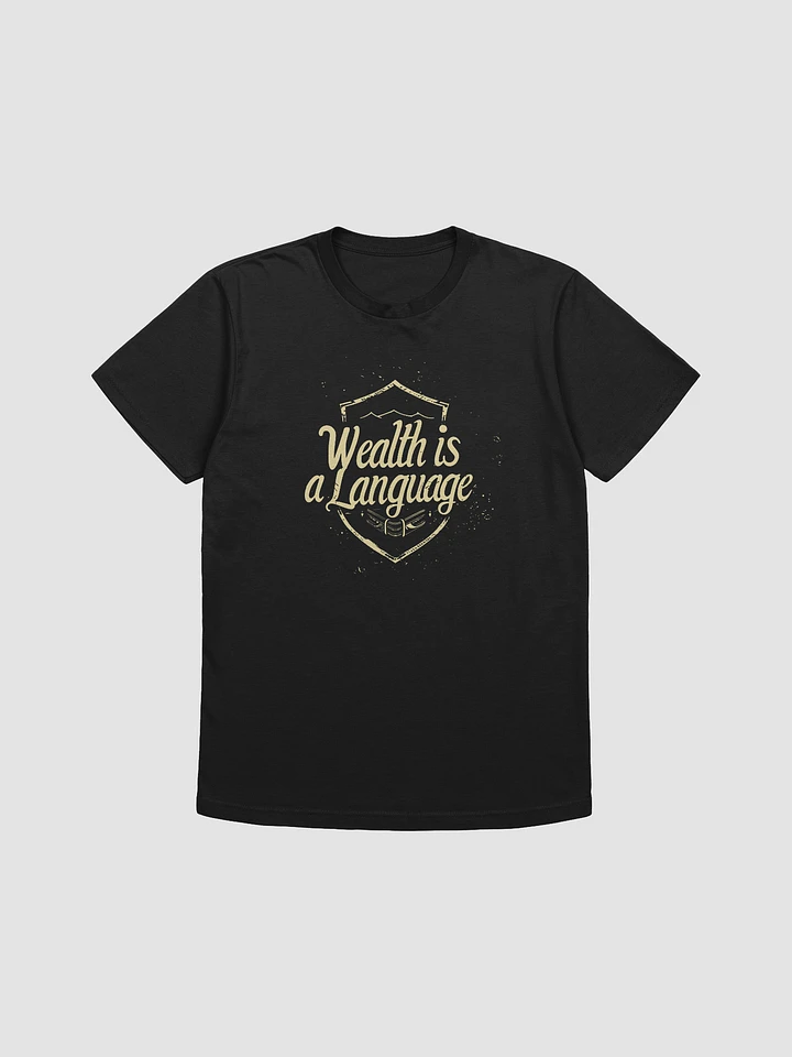 Wealth Is A Language T-Shirt product image (1)