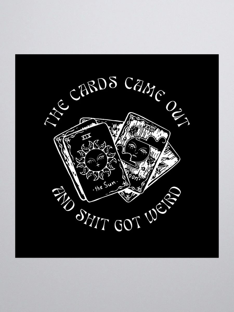 The Cards Came Out Sticker product image (1)