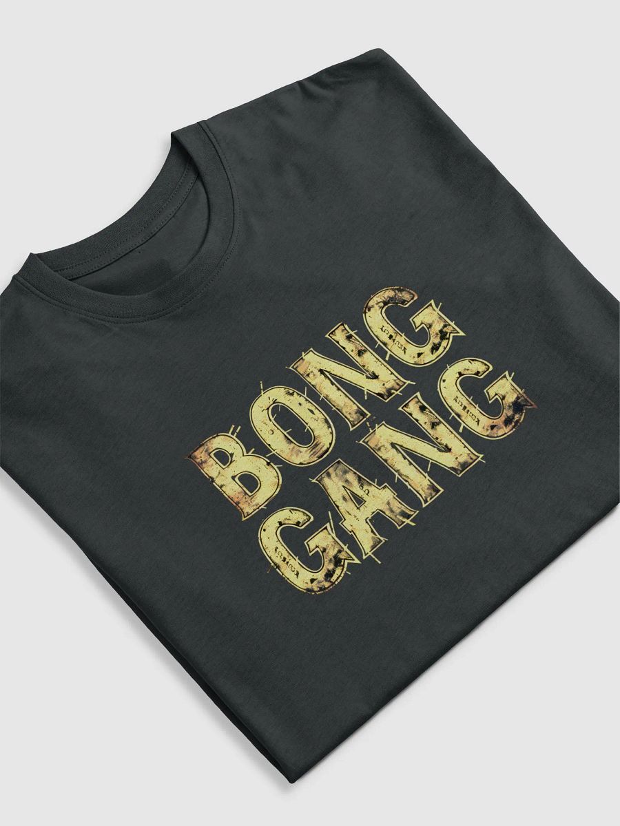 Bong Gang T-Shirt - Funny 420 Weed Enthusiast Graphic Tee - Stoner Apparel product image (10)