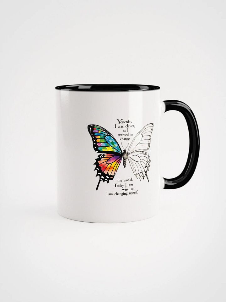 Yesterday I was clever, so I wanted to change the world. Today I am wise, so I am changing myself - Ceramic Mug with Color Inside product image (1)