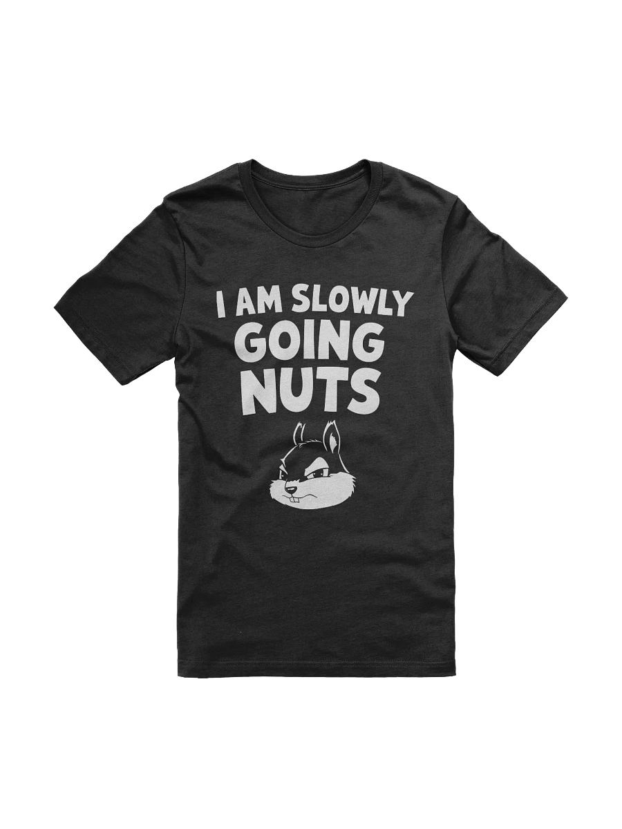 Slowly Going Nuts T-shirt product image (3)