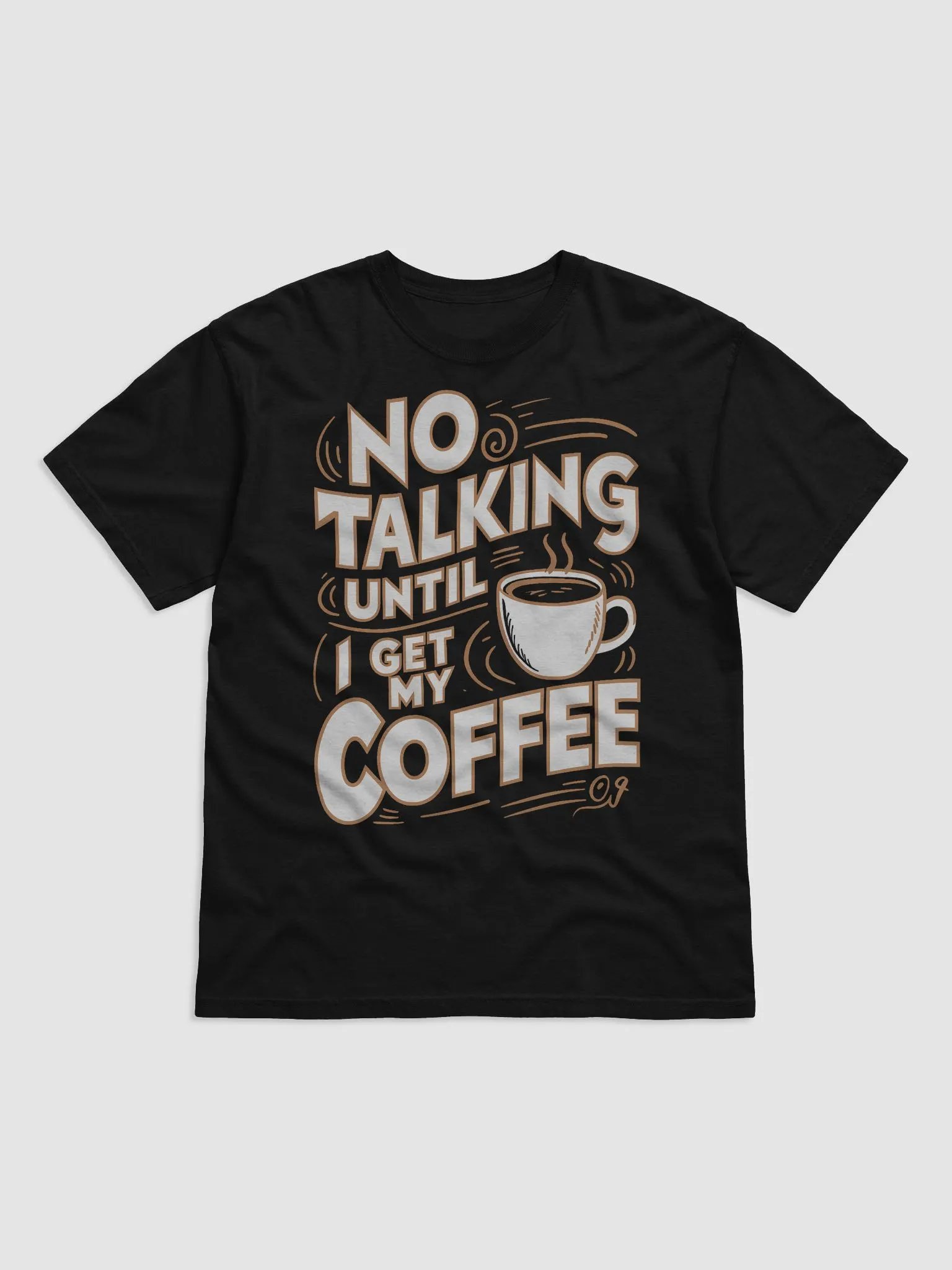 "No Talking Until I Get My Coffee" #Statement Tee - Black product image (1)