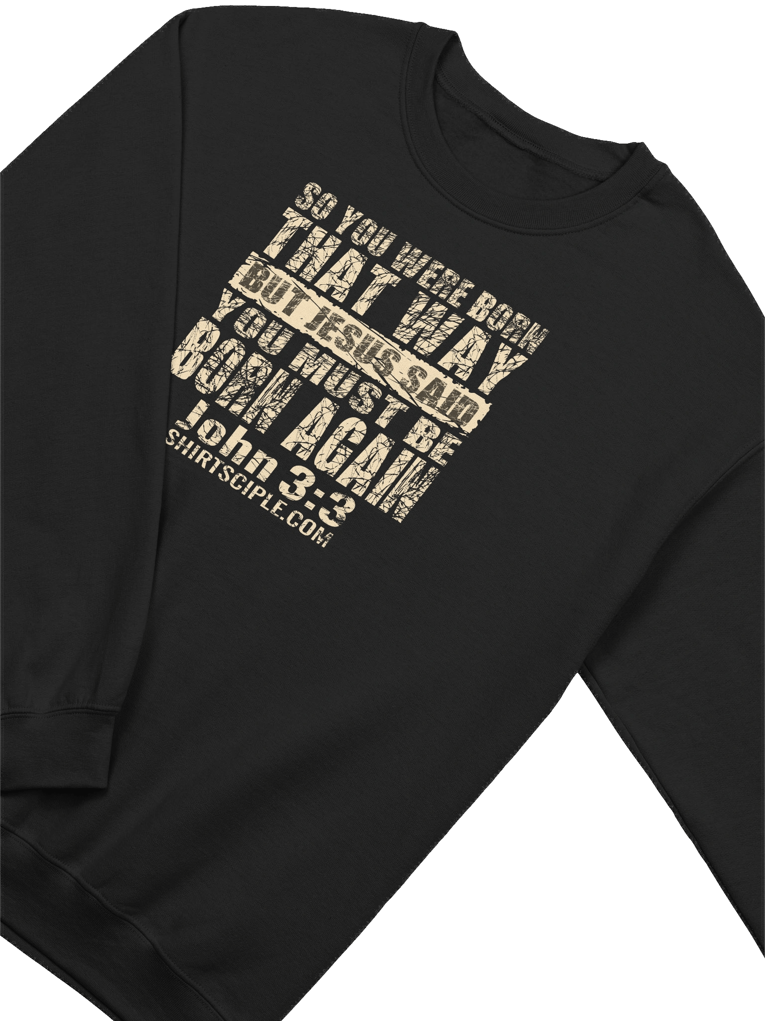 You Must Be Born Again Sweatshirt product image (9)