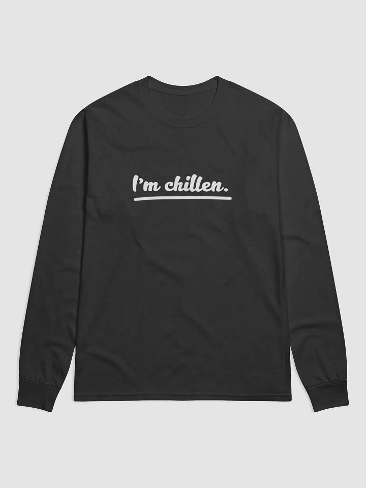 I'm chillen long sleeve T-Shirt Black product image (1)