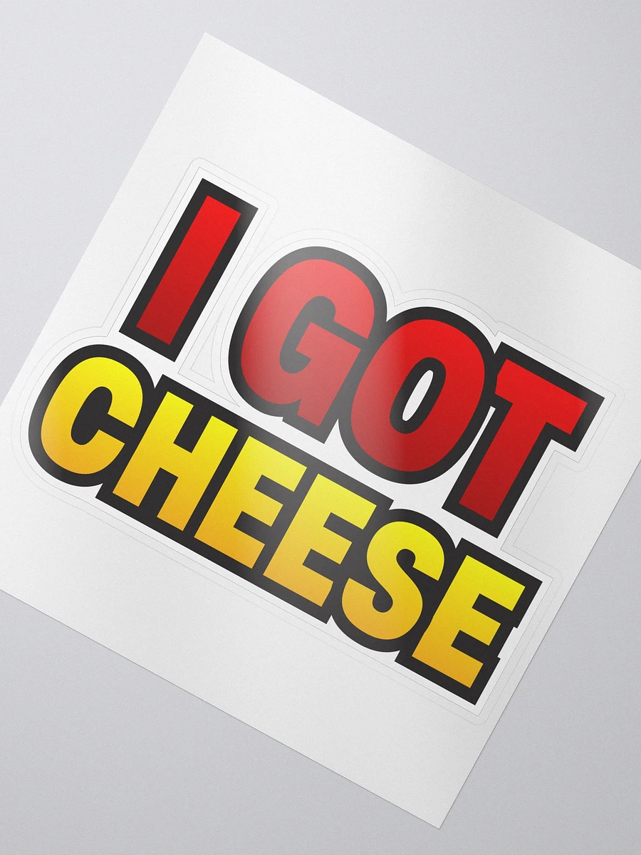 I GOT CHEESE Sticker product image (2)