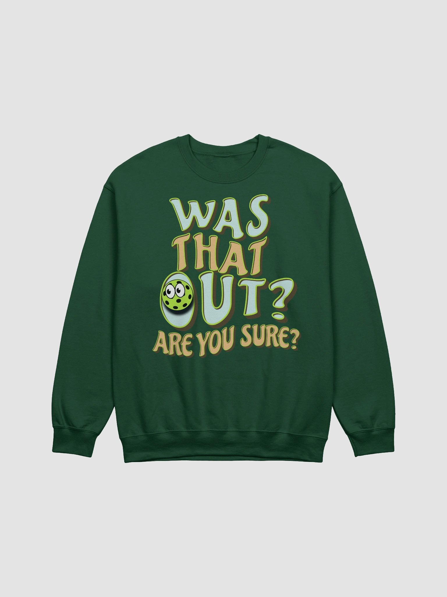 Was That Out? Are You Sure? Pickleball Classic Sweatshirt product image (5)