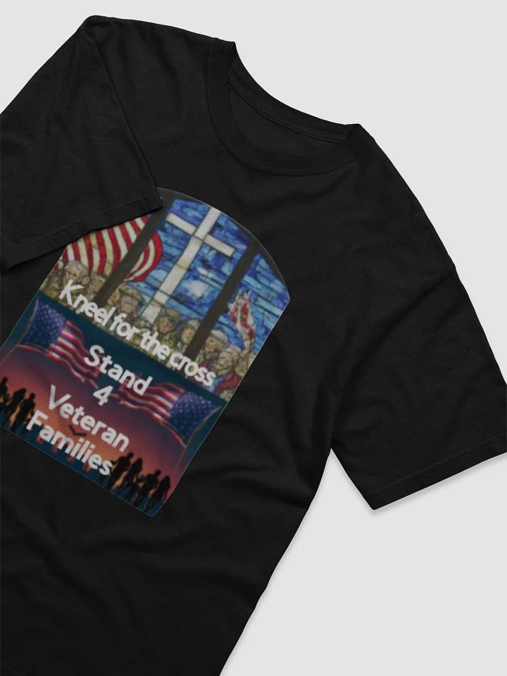 Stand4theCross Kneel4Veteran families comfort Tshirt product image (2)