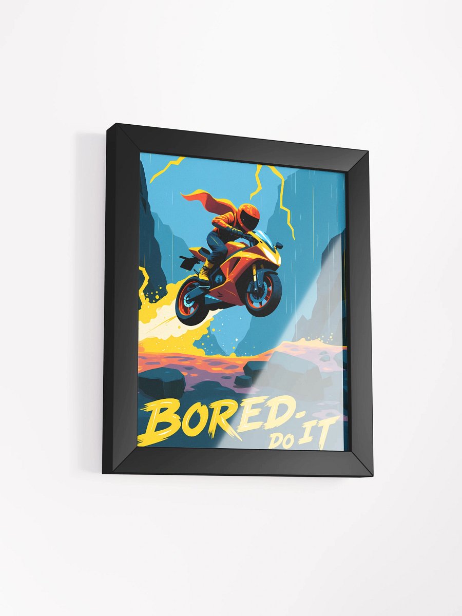 Colorful Moto – Bored Do It Matte Poster product image (25)